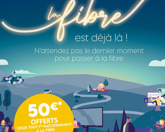 Une offre de bienvenue pour tout raccordement à la fibre